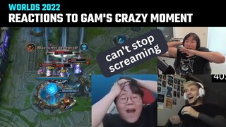 [Compilation] Casters & Streamers' reactions to GAM' crazy moment | Worlds 2022 | GAM vs TES