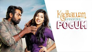 Kadhalum Kadanthu Pogum (2016) Tamil 1080p HD