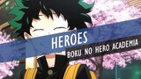 Heroes //  Boku no Hero Academia AMV