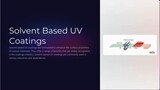Solvent Based UV Coatings