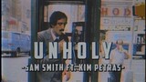 [Vietsub+Lyrics] Unholy - Sam Smith ft. Kim Petras
