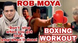 ROB MOYA- THE BOXER EEYYY! 🥊🥊| DADDY ROB MOYA| WORKOUT | BOXING| WITH THE TRAINER