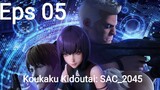 Koukaku Kidoutai: SAC_2045 Episode 05 Subtitle Indonesia