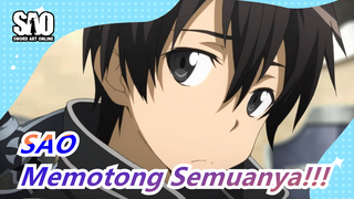 Sword Art Online | "Memotong Semua yang Didepan & Terus Maju"