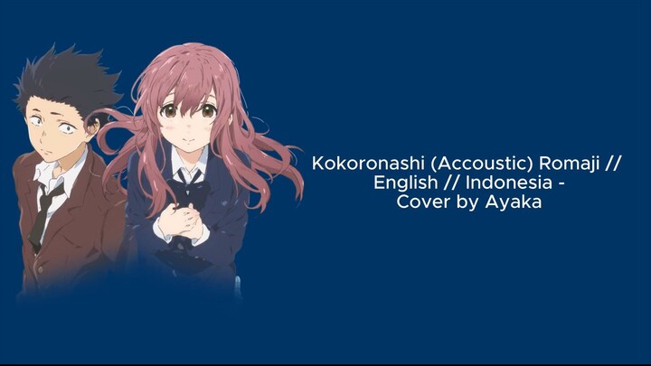 Kokoronashi (Accoustic) Romaji // English // Indonesia - Cover by Ayaka