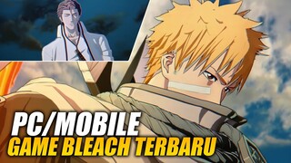 Akhirnya Tanggal Rilis Game Bleach Terbaru! | Bleach Rebirth of Souls & Bleach Soul Resonance