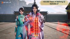 100.000 Years of Refining Qi Episode 27 Subtitle Indonesia