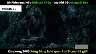 tóm tắt King kong 2005 1 #ơhimquaivat