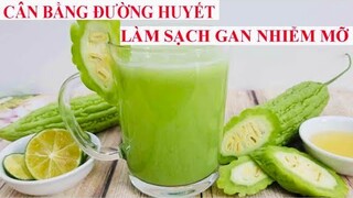 CÂN BẰNG ĐƯỜNG HUYẾT, MỠ MÁU CAO, GIẢI ĐỘC GAN bằng PHƯƠNG PHÁP TỰ NHIÊN