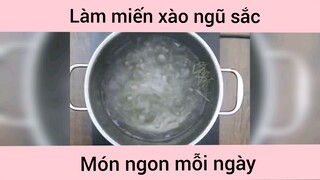 Làm miến xào ngũ sắc