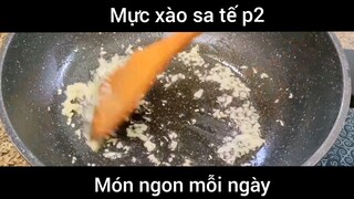 Mực xào sa tế phần 2    #monngon