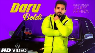 Daru Boldi (Full Song) Gupz Sehra | Kulshan Sandhu | Prince 810 | Latest Punjabi Songs 2020