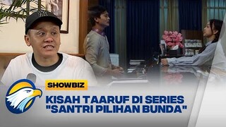 Wawancara Eksklusif Sutradara Series "Santri Pilihan Bunda"