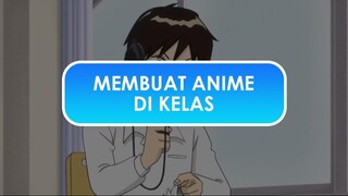 AKU INGIN MENJADI ANIME!!! - ALUR CERITA ANIME TONARI NO SEKI KUN