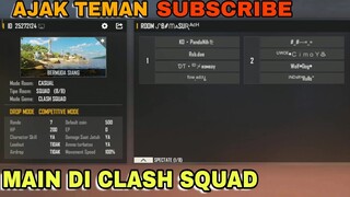 AJAK TEMAN SUBSCRIBER MAIN FREE FIRE!! DI CLASH SQUAD!