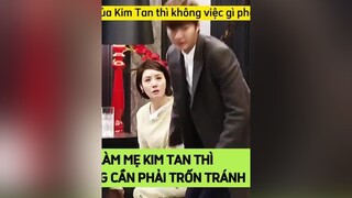 Làm mẹ của Kim Tan thì không cần phải trốn tránh 💪🏼 DANET kdrama LeeMinHo theheirs TikTokSoiPhim ParkShinHye KimWooBin