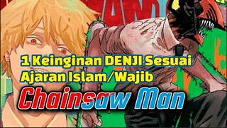 Satu Keinginan Denji Sesuai Ajaran Islam