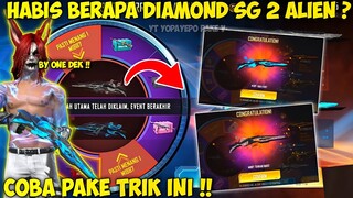 HABIS BERAPA DM SPIN SG 2 ALIEN ? CARA DAPAT M1887 AQUA BURST & TERRANO BURST - Free Fire