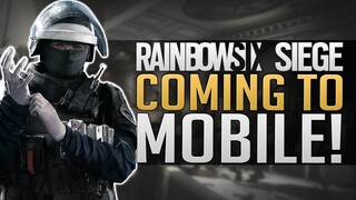 Reveal Rainbow Six Siege Mobile Official Next Month and FIRST TRAILER DATE CONFIRMED AND FIRST LEAKS