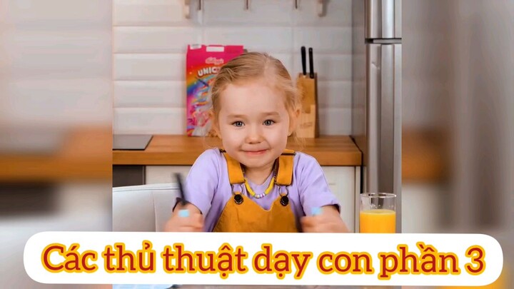 các thủ thuật dạy con p3