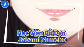 Học Viện Đỏ Đen!Jabami Yumeko_1