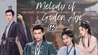 Melody Of Golden Age ep.15 Sub indo