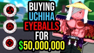 Buying Uchiha Eyeballs for 50 000 000$ in Project XL