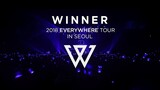 Winner - Everywhere Tour in Seoul [2018.08.19]