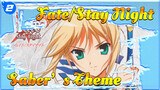 Saber's Theme | Fate/Stay Night_2