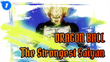 DRAGON BALL| 【Mixed Edit 】The Strongest Saiyan(Not Goku) is HIM!!!!_1