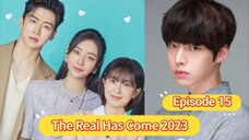 The Real Has Come 2023 Episode 15| English Sub HD