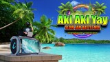Aki Aki Yay - Slow Jam Reggae Remix Dj Jhanzkie 2023
