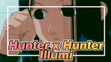 [Hunter x Hunter] Illumi --- Cinta & Dicintai