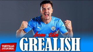 [GIẢI NGOẠI HẠNG ANH] Nổ hợp đồng bom tấn Jack Grealish, Man City có cần mua thêm siêu sao Messi?