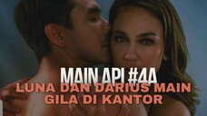 MAIN API EPISODE 4A | LUNA MAYA MINTA DINIKAHI