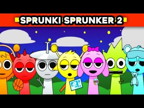 SPRUNKI SPRUNKER 2 | SPRUNKI SONG | SPRUNKI INCREDIBOX | SPRUNKY | SPRUNKI ANIMATION | SPRUNKI