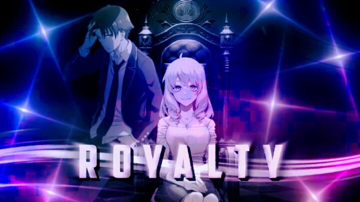 Anya x Ayanokoji - Royalty【Edit/AMV】!Quick