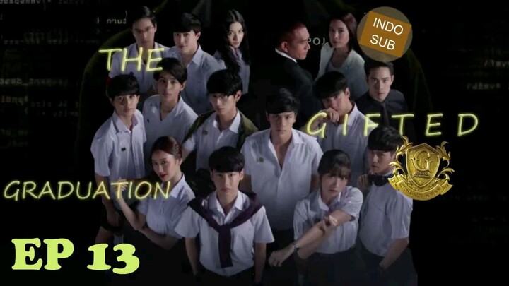 The gifted graduation episode 13 end indo subtitles
