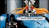 ICHIGO mode Vasto Lorde vs Mugetsu | AMV Unstoppable