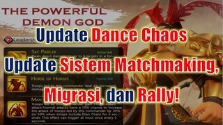 Update Dance of Chaos! New Commander, Sistem Matchmaking, Rally, DLL! Rise of Kingdoms Indonesia!