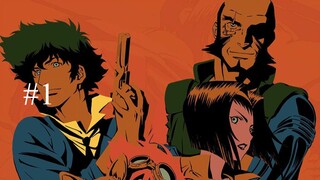 EP 01 - Cowboy Bebop [Sub Indo]