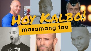 Kalbo Masamang Tao!