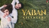 Yaban Cicekleri - Episode 3 (English Subtitles)