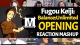Fugou Keiji: Balance:Unlimited Opening | Reaction Mashup