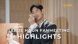 Highlights | Lee Je Hoon Fan Meeting | Viu