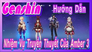 [Genshin, Hướng Dẫn] Nhiệm Vụ Truyền Thuyết Của Amber 3