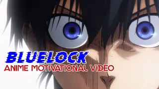 BLUE LOCK  (AMV) ANIME MOTIVATIONAL VIDEO