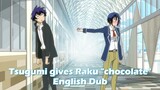 【ENGLISH DUB】NISEKOI: | Tsugumi gives Raku "Valentines day Chocolate"