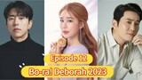 🇰🇷 Bo-rah! Deborah 2023 Episode 12| English Sub HDq