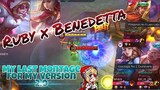 Ruby x Benedetta Montage | My last Montage of my Version 2.0 channel | Mobile Legend